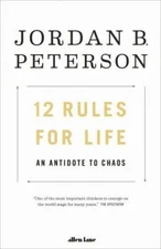 12 Rules For Life - Paperback By Jordan B. Peterson - VERY GOOD