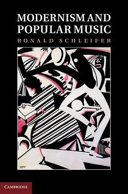 Modernism Popular Music Ronald Schleifer Hardcover Cambridge U… 9781107005051 LN