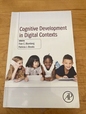 Cognitive Development in Digital Contexts. Blumberg & Brooks.