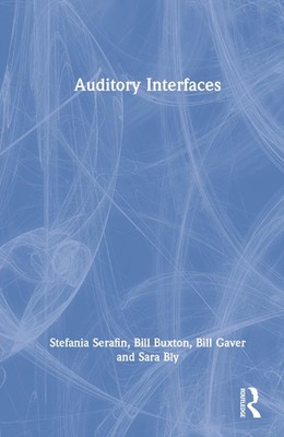 Auditory Interfaces by Stefania Serafin Hardcover Book