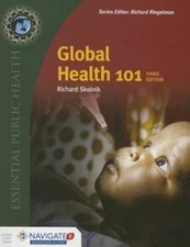 Global Health 101; Essential Public Heal- 1284050548, Richard Skolnik, paperback