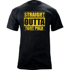 Original Straight Outta Fort Polk T-Shirt
