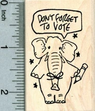 Voting Rubber Stamp, Elephant saying "Don't forget to vote." H33728 WM