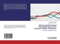 Microcontroller Based Embedded System For Induction Motor Protection Jayanta Kum