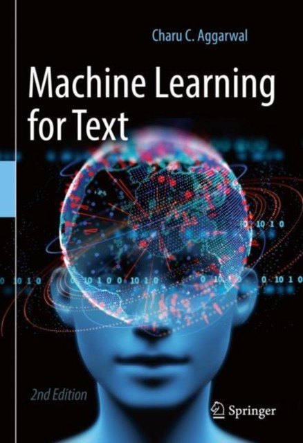 Machine Learning for Text by Charu C. Aggarwal HARDBACK 9783030966225