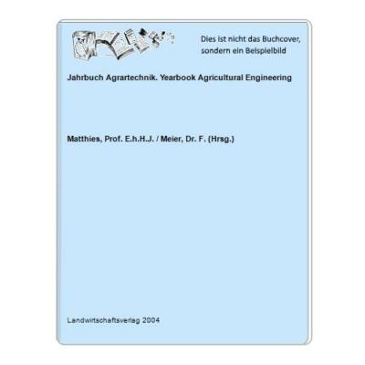 Jahrbuch Agrartechnik. Yearbook Agricultural Engineering
