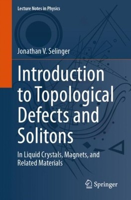 INTRODUCTION TO TOPOLOGICAL DEFECTS & SO by SELINGER, JONATHAN V Paperback