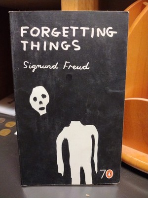 Forgetting Things Sigmund Freud Pocket Penguin Books 2005 55 pages