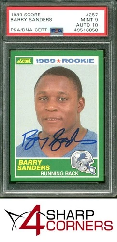 1989 SCORE #257 BARRY SANDERS RC HOF 4SC ELITE PSA 9 DNA AUTO 10