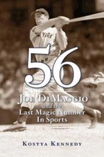 56: Joe DiMaggio and the Last Magic Number in Sports - Hardcover - GOOD