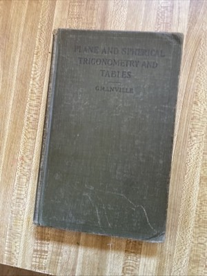 plane and spherical trigonometry And Tables 1908