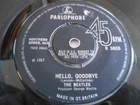 The Beatles - "Hello, Goodbye / I Am The Walrus" - PARLOPHONE 7" Single