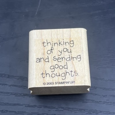 Stampin Up Thinking Of You Sending Good Thoughts Rubber Stamp 2003
