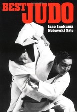 BEST JUDO (ILLUSTRATED JAPANESE CLASSICS) By Isao Inokuma & Nobuyuki Sato