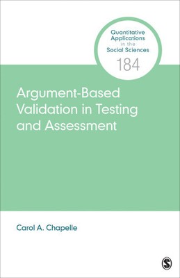 Argument-Based Validation in Testing and Assessment (Quantitative Applications