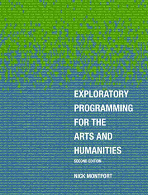 Explorative Programmierung für die Künste und Geisteswissenschaften, se - Hardcover NEU Montfort,