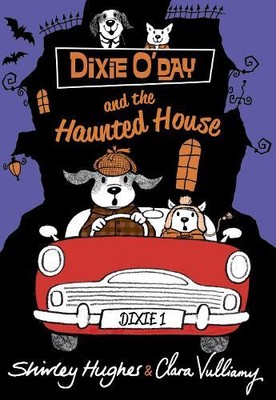 Shirley Hughes Dixie O'Day and the Haunted House (Paperback) (UK IMPORT)