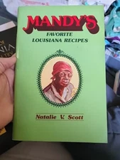 VTG  MANDY'S FAVORITE LOUISIANA RECIPES BY NATALIE SCOTT. 1995 7TH PR. COOKBOOK 