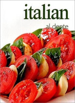 Italian Al Dente (Ultimate Cook Book),Richard Carroll, Stephane 