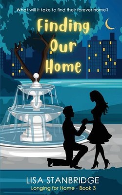 Finding Our Home: Longing for Home Series Book 3,Stanbridge, Lis
