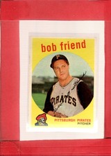 1959 Topps #460 Bob Friend EX/NM Pirates ID:76504