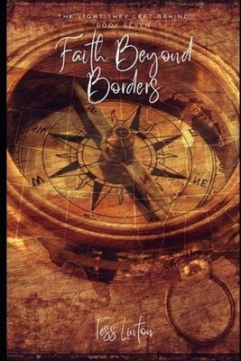 Faith Beyond Borders - The Missionaries History Almost Forgot: Inspiring Stories