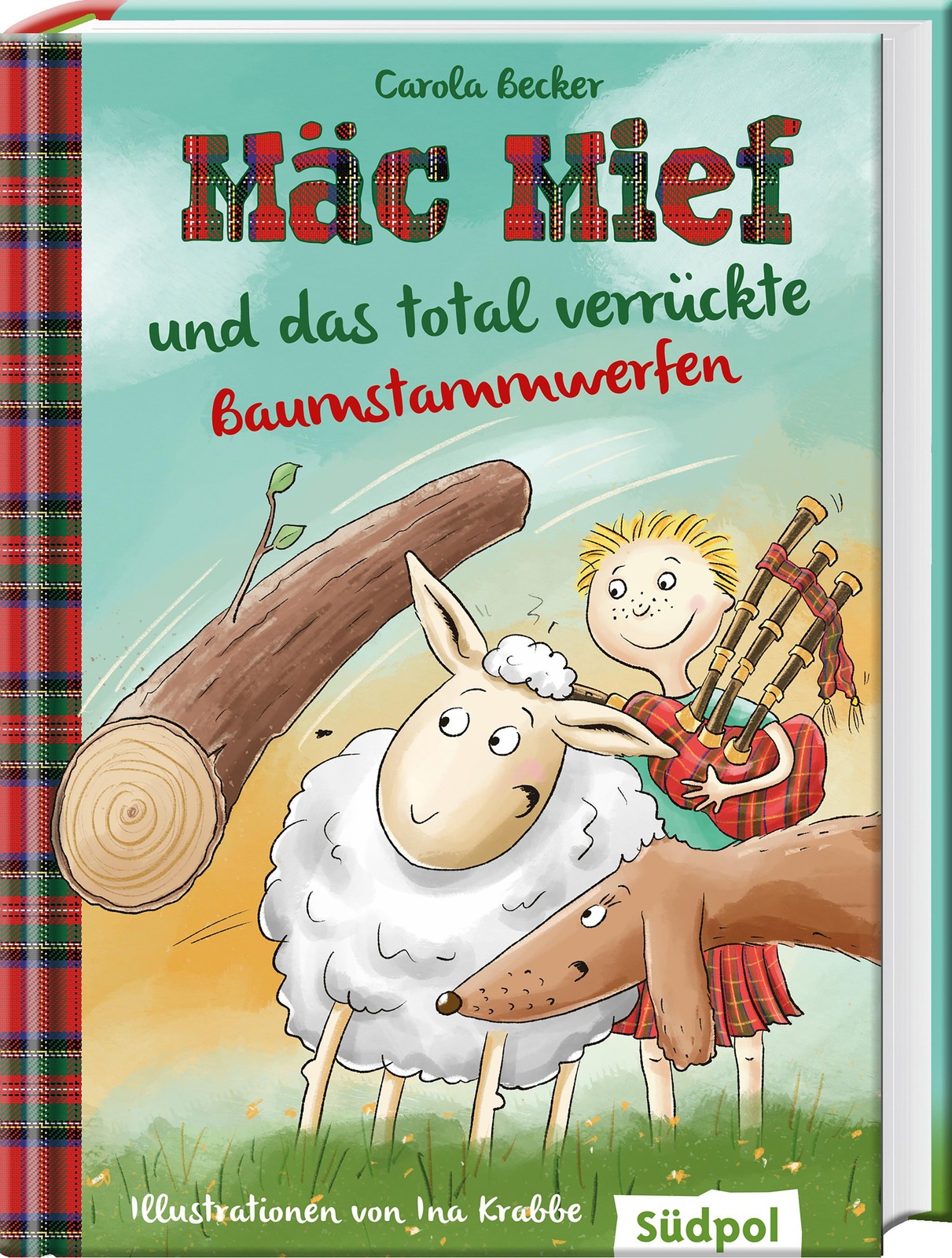 Carola Becker ~ Mäc Mief und das total verrückte Baumstammwerfen