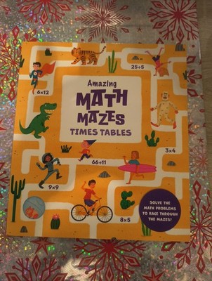 Amazing Math Mazes: Times Tables : Solve the Math Problems to Race Through#47