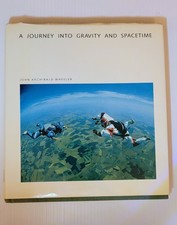 John Archibald Wheeler / A Journey into Gravity and Spacetime 1st Edition 1990