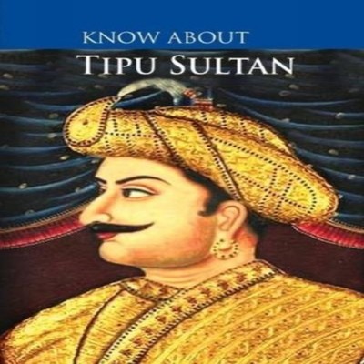 Know About Tipu Sultan Maple Press Paperback Repro India Limited