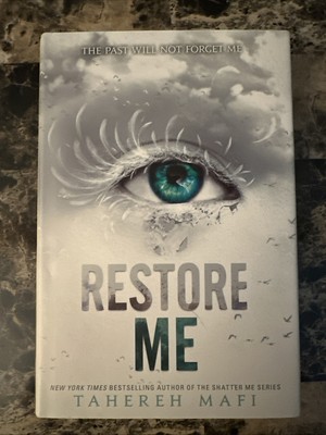 Restore Me by Tahereh Mafi (2018, Hardcover) First 1st/1st