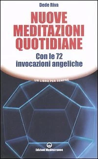 Nuove meditazioni quotidiane. Con le 72 invocazioni angeliche - Foto 1 di 1