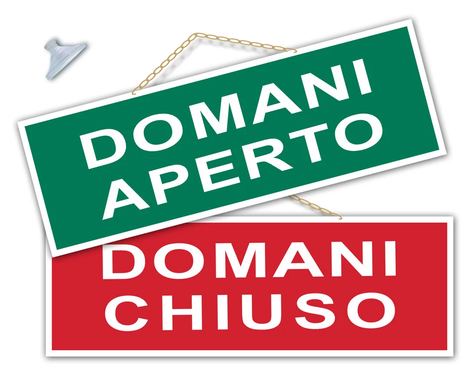 POLITARGHE Cartello Domani Aperto/Domani Chuso negozio vetrina laboratorio officina bottega