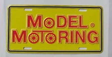 MODEL MOTORING LOGO LICENSE PLATE REPRODUCTION.  NEW SALE PRICE  !!!!!