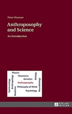 Image of Peter Heusser - Anthroposophy and Science An Introduction - New Hard - X555z
