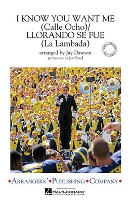 I Know You Want Me (Calle Ocho)/Llorando Se Fue (La Lambada) Arrangers' Publ Mar
