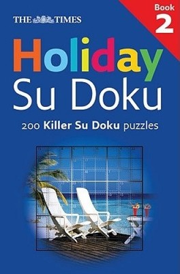 The Times Holiday Su Doku, Book 2: 200 Killer Su Doku Puzzles by Harper Collins