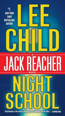 Night School: A Jack Reacher Novel (Jack Reacher) - Paperback NEW Child, Lee 01/