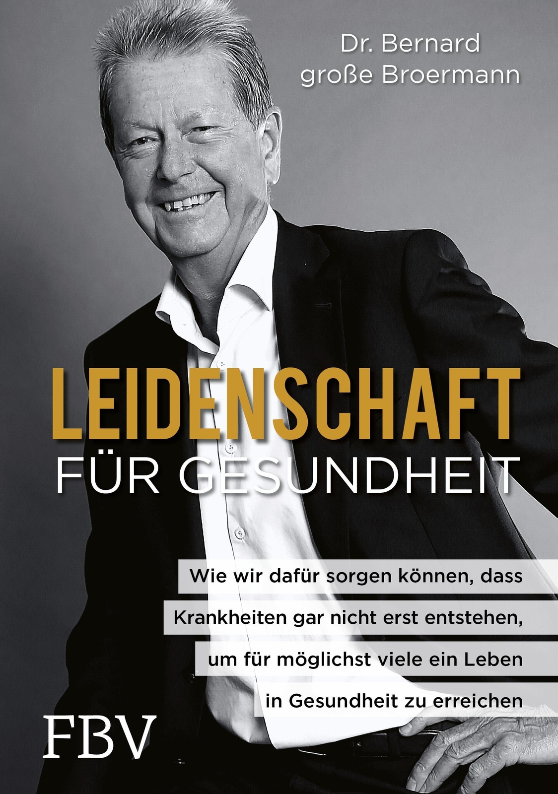 Thumbnail - Leidenschaft Für Gesundheit, Bernard Große Broermann