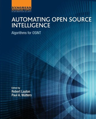 Paul A Watters (u. a.) | Automating Open Source Intelligence | Taschenbuch