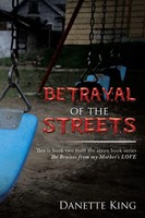 Betrayal Of The Streets Danette King Taschenbuch Kartoniert / Broschiert 2016