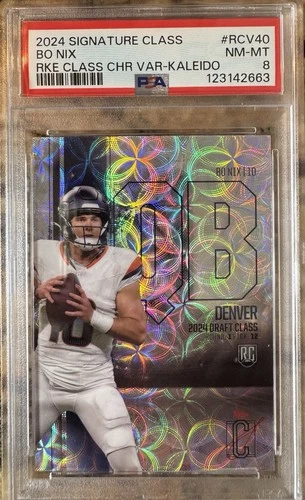 2024 Topps Signature Class Bo Nix Kaleido Variation RCV-40  PSA 8 VERY RARE!!