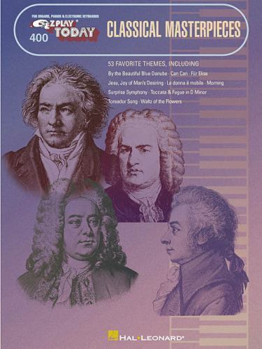 E-Z PLAY TODAY 400 CLASSICAL MASTERPIECES MLC: E- 0634016903, paperback, Various