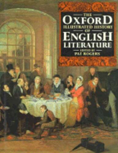 Oxford Illustrated History of English Literature by Pat Rogers - Preowned Copy