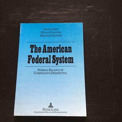RAR! Franz Gress, D. Fechtner, The American Federal System Federal Balance