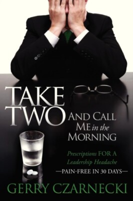 Czarnecki - Take Two And Call Me in the Morning   Prescriptions for a  - X555z