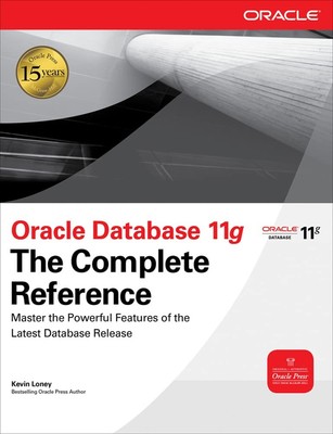 Oracle Database 11g The Complete Reference (Oracle Press) - Hardcover Loney,...