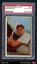 1953 Bowman #61 George Kell Red Sox HOF PSA 6 - EX/MT