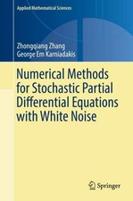 Numerical Methods for Stochastic Partial Diff...