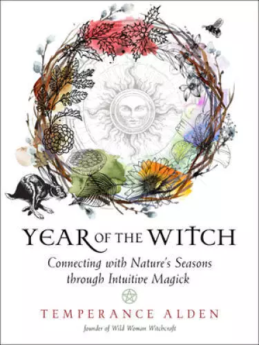Year of the Witch: Connecting with Nature's Seasons through Intu - VERY GOOD
